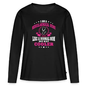 Medical-surgical nurse mom - Women's Premium Organic Long Sleeve Shirt - black - Front - Julia (174cm)