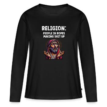 Funny Anti Religion Atheist Agnostic - Women's Premium Organic Long Sleeve Shirt - black - Front - Julia (174cm)