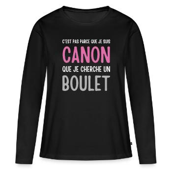 Je suis canon mais je ne cherche pas un boulet - T-shirt manches longues Premium bio Femme - noir - Devant - Julia (174cm)