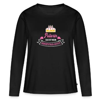 Polierin Geburtstag Bauleiter Geburtstagsgeschenk - Frauen Premium Bio Langarmshirt - Schwarz - Vorne - Julia (174cm)