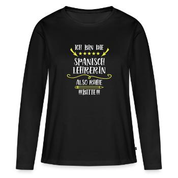 Spanisch Lehrerin Lustig Spanischlehrerin Teacher - Frauen Premium Bio Langarmshirt - Schwarz - Vorne - Julia (174cm)