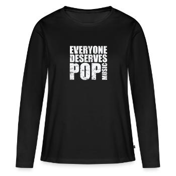 Everyone deserves Pop Music Sänger Stars - Frauen Premium Bio Langarmshirt - Schwarz - Vorne - Julia (174cm)