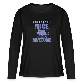 Because Mice are freaking Awesome Natur - Frauen Premium Bio Langarmshirt - Schwarz - Vorne - Julia (174cm)