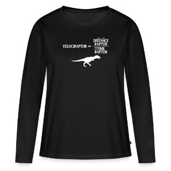 Distanceraptor geteilt durch Timeraptor Velociraptor - Frauen Premium Bio Langarmshirt - Schwarz - Vorne - Julia (174cm)