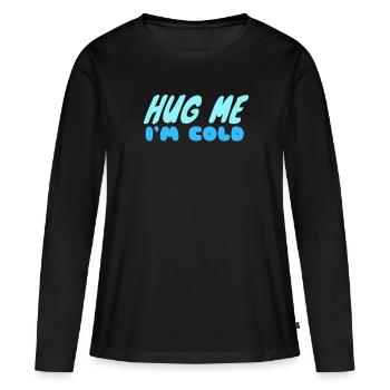 Embrasse-moi, j’ai froid - T-shirt manches longues Premium bio Femme - noir - Devant - Julia (174cm)