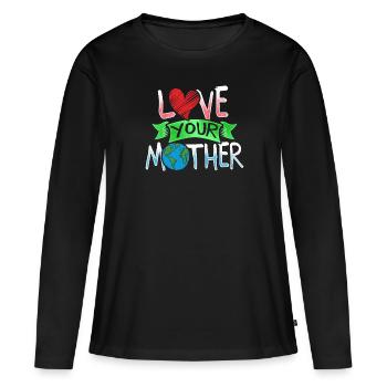 Tag der Erde Liebe deine Mutter Erde - Frauen Premium Bio Langarmshirt - Schwarz - Vorne - Julia (174cm)
