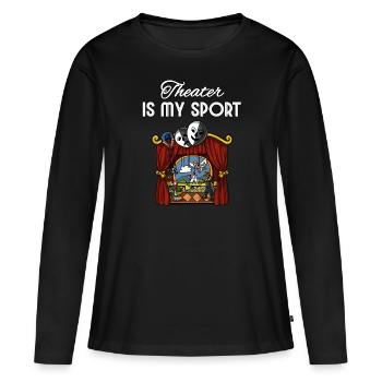 Le théâtre est mon sport Acteur Actrice Drame Pièce de théâtre - T-shirt manches longues Premium bio Femme - noir - Devant - Julia (174cm)