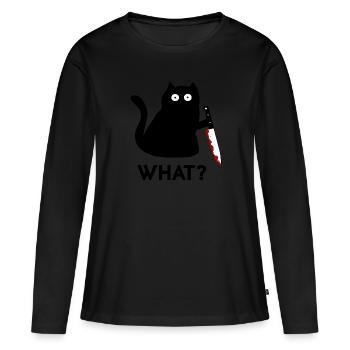 Cat What? Funny Black Cat Shirt, Murderous Cat - Women's Premium Organic Long Sleeve Shirt - black - Front - Julia (174cm)