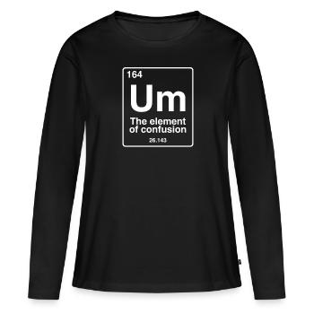 Um l'élément de confusion tableau périodique drôle - T-shirt manches longues Premium bio Femme - noir - Devant - Julia (174cm)