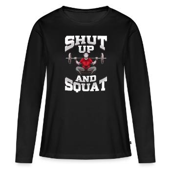 Shut Up And Squat No Excuses Funny Gym Levage - T-shirt manches longues Premium bio Femme - noir - Devant - Julia (174cm)