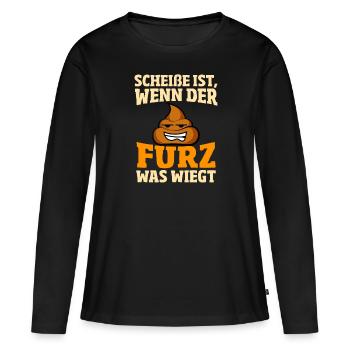 Scheisse ist, wenn der Furz was wiegt - Frauen Premium Bio Langarmshirt - Schwarz - Vorne - Julia (174cm)