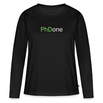 Top Best PhD Done Graduate Gift Design - Women's Premium Organic Long Sleeve Shirt - black - Front - Julia (174cm)