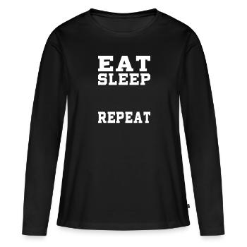 EAT SLEEP REPEAT - Women's Premium Organic Long Sleeve Shirt - black - Front - Julia (174cm)