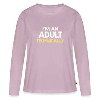 I'm An Adult Technically - Women's Premium Organic Long Sleeve Shirt - dusky pink - Front - Julia (174cm)
