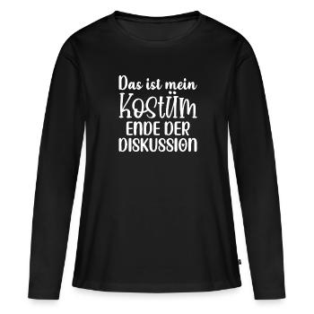 Das Ist Mein Kostuem Ende Der Diskussion - Frauen Premium Bio Langarmshirt - Schwarz - Vorne - Julia (174cm)