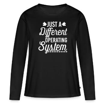 Just A Different Operating System - Autism - Women's Premium Organic Long Sleeve Shirt - black - Front - Julia (174cm)