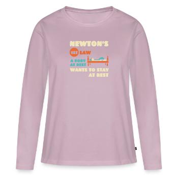 Newton's 1st Law A Body At Rest Wants To Stay At R - Women's Premium Organic Long Sleeve Shirt - dusky pink - Front - Julia (174cm)