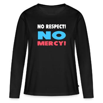 Pas de respect! Pas de pitié! - T-shirt manches longues Premium bio Femme - noir - Devant - Julia (174cm)