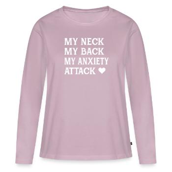 My Neck My Back My Anxiety Attack Funny Girls - Frauen Premium Bio Langarmshirt - Altrosa - Vorne - Julia (174cm)