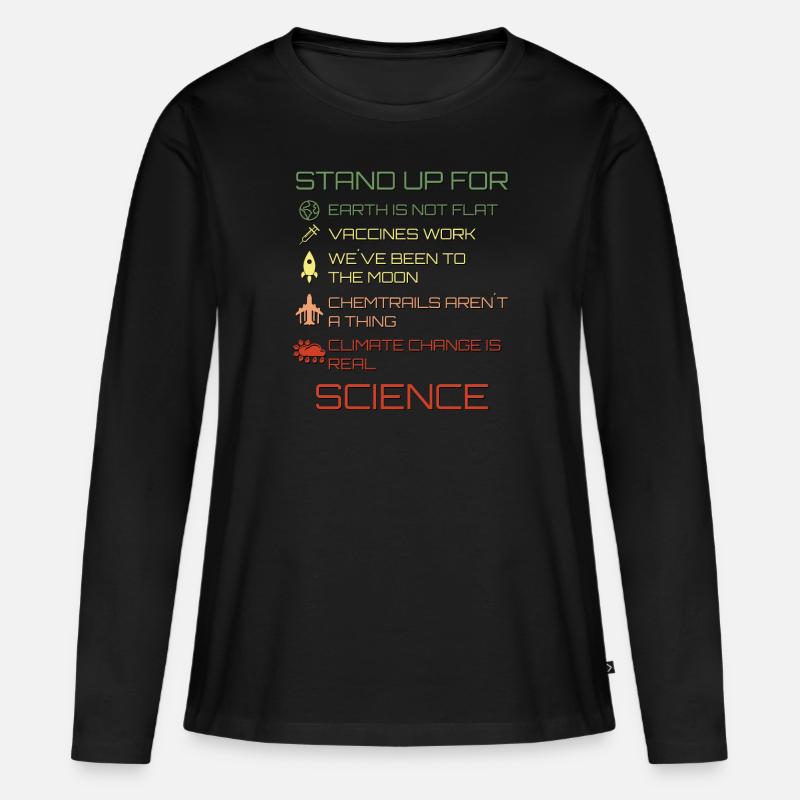Stand up for Science Conspiracy Theory Knowledge - Women's Premium Organic Long Sleeve Shirt - black