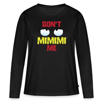 Drôles de phrases mimimi - T-shirt manches longues Premium bio Femme - noir - Devant - Julia (174cm)