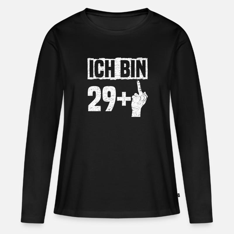 Ich bin 29+ - 30. Geburtstag - Frauen Premium Bio Langarmshirt - Schwarz