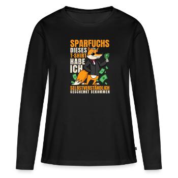 Sparfuchs Sparer Börse Aktien Spruch Geld - Frauen Premium Bio Langarmshirt - Schwarz - Vorne - Julia (174cm)