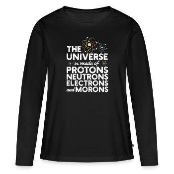 The Universe Is Made Of Protons Neutrons Cadeau - T-shirt manches longues Premium bio Femme - noir - Devant - Julia (174cm)
