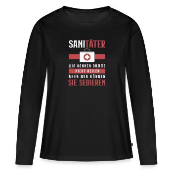 Sanitäter Heilen Sedieren Sani Rettungsdienst - Frauen Premium Bio Langarmshirt - Schwarz - Vorne - Julia (174cm)