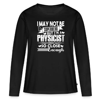 Physicien Je suis un physicien - T-shirt manches longues Premium bio Femme - noir - Devant - Julia (174cm)