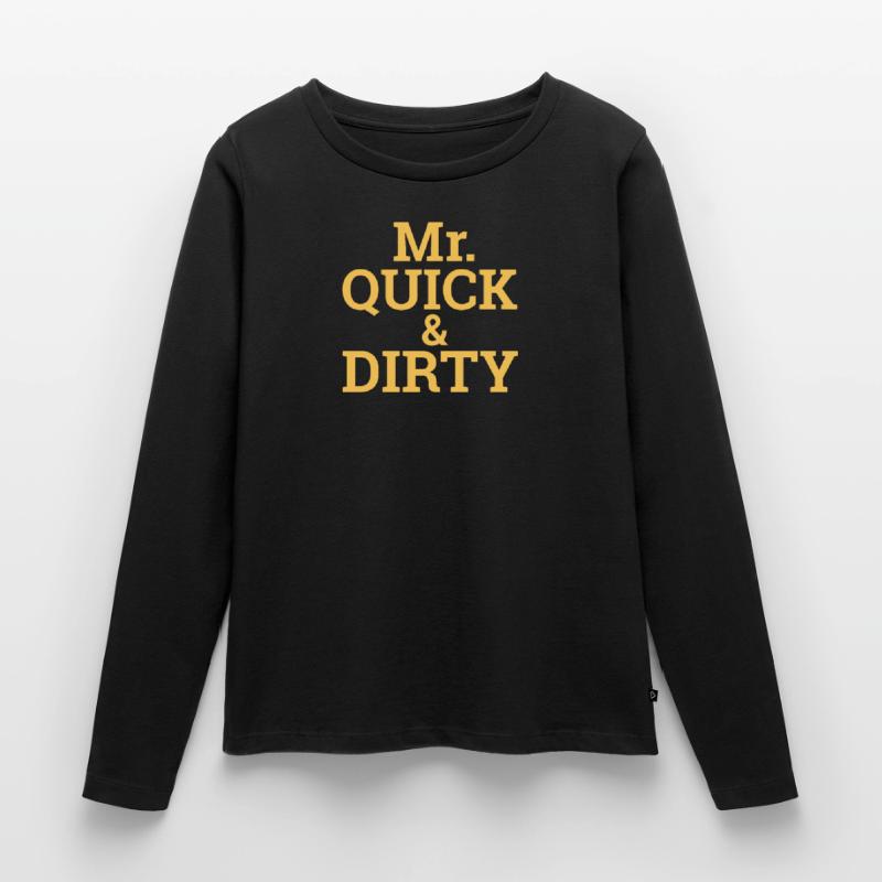 "Quick and Dirty" | Programming, Developer Frauen Premium Bio Langarmshirt