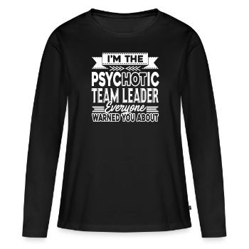 Teamleiter Psychotischer Teamleiter - Frauen Premium Bio Langarmshirt - Schwarz - Vorne - Julia (174cm)