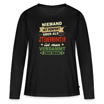 Perfekt als Steuerberater - Frauen Premium Bio Langarmshirt - Schwarz - Vorne - Julia (174cm)