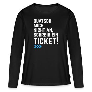 Informatiker IT Ticket Spruch Programmierer - Frauen Premium Bio Langarmshirt - Schwarz - Vorne - Julia (174cm)
