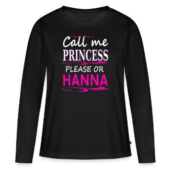 mon nom est Hanna, nom de jeune fille princesse Hanna - T-shirt manches longues Premium bio Femme - noir - Devant - Julia (174cm)