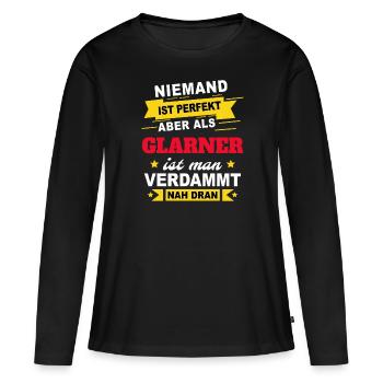 Glarner Geschenk Sprüche Shirt - Frauen Premium Bio Langarmshirt - Schwarz - Vorne - Julia (174cm)