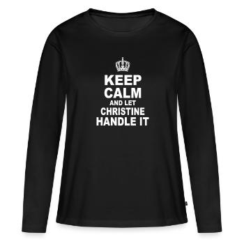 Keep calm and let christine Handle it - T-shirt manches longues Premium bio Femme - noir - Devant - Julia (174cm)