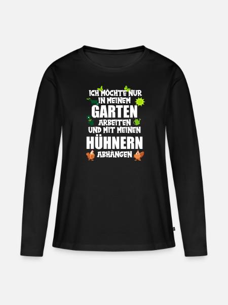 Gärtner In meinem Garten mit meinen Hühnern abhäng - Frauen Premium Bio Langarmshirt - Schwarz