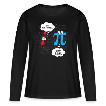 Funny Be Rational Get Real Math Pun Statistiken - Frauen Premium Bio Langarmshirt - Schwarz - Vorne - Julia (174cm)