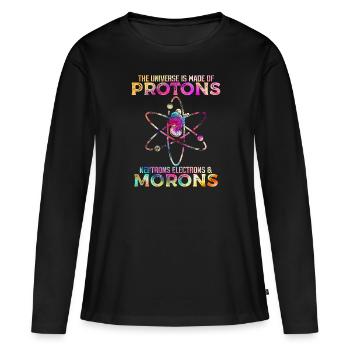 Universe Is Made Of Protons Neutrons And Morons - T-shirt manches longues Premium bio Femme - noir - Devant - Julia (174cm)