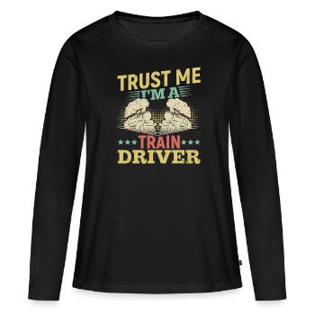 Je suis Un Conducteur de train Cadeau Design - T-shirt manches longues Premium bio Femme - noir - Devant - Julia (174cm)