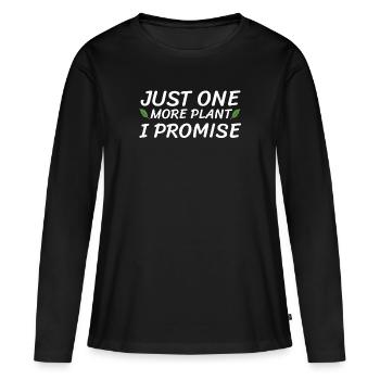 Nur noch eine Pflanze verspreche ich GärtnerGarten - Frauen Premium Bio Langarmshirt - Schwarz - Vorne - Julia (174cm)