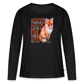 Always Be Yourself Unless You Can Be A Fox - - T-shirt manches longues Premium bio Femme - noir - Devant - Julia (174cm)