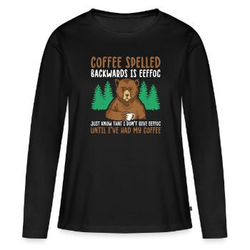 Funny Coffee Spelled Backwards Is Eeffoc - Women's Premium Organic Long Sleeve Shirt - black - Front - Julia (174cm)
