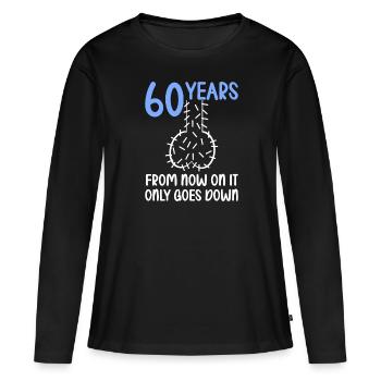 60 ans de gravité, ça descend 60 ans 60 ans. - T-shirt manches longues Premium bio Femme - noir - Devant - Julia (174cm)