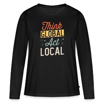 Think Global Act Local - T-shirt manches longues Premium bio Femme - noir - Devant - Julia (174cm)