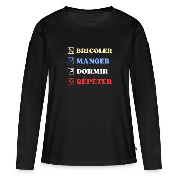 bricoler manger dormir humour bricolage bricoleur - T-shirt manches longues Premium bio Femme - noir - Devant - Julia (174cm)