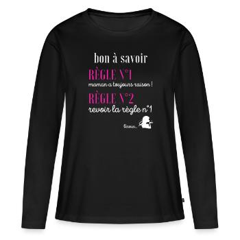 Cadeau maman humour maman a toujours raison drôle - T-shirt manches longues Premium bio Femme - noir - Devant - Julia (174cm)