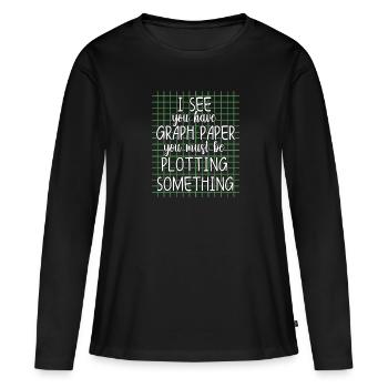 Funny Math You Must Be Plotting - Frauen Premium Bio Langarmshirt - Schwarz - Vorne - Julia (174cm)