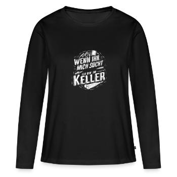 Wenn Ihr Mich Sucht Ich Bin Im Keller Freizeit - Frauen Premium Bio Langarmshirt - Schwarz - Vorne - Julia (174cm)